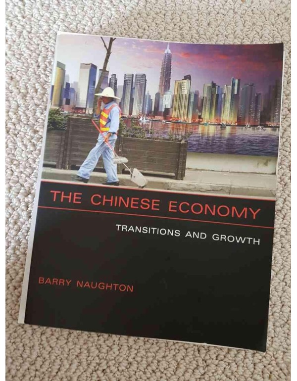 The Chinese Economy: Transitions And Growth