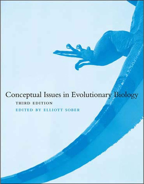 Conceptual Issues in Evolutionary Biology, third e...