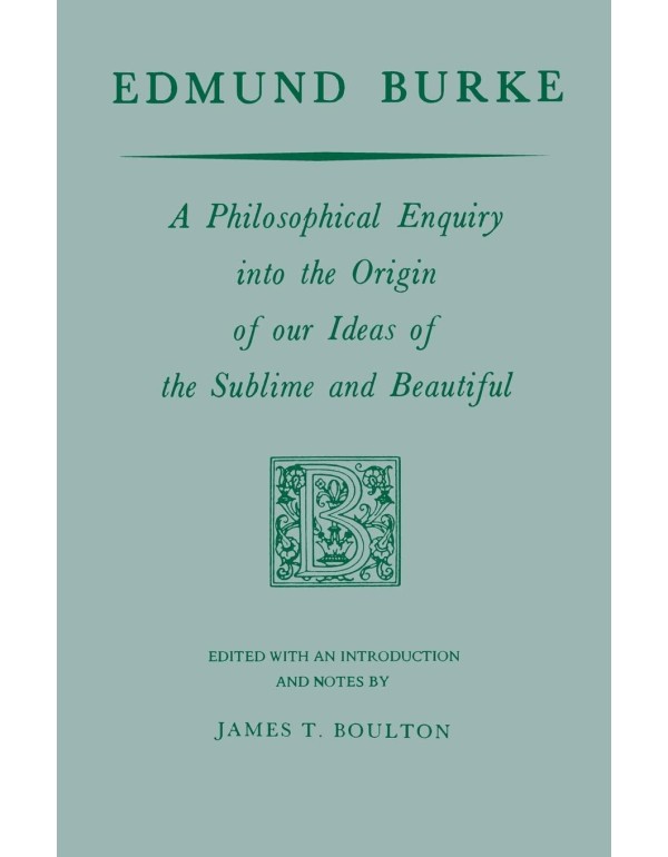 Edmund Burke: A Philosophical Enquiry into the Ori...