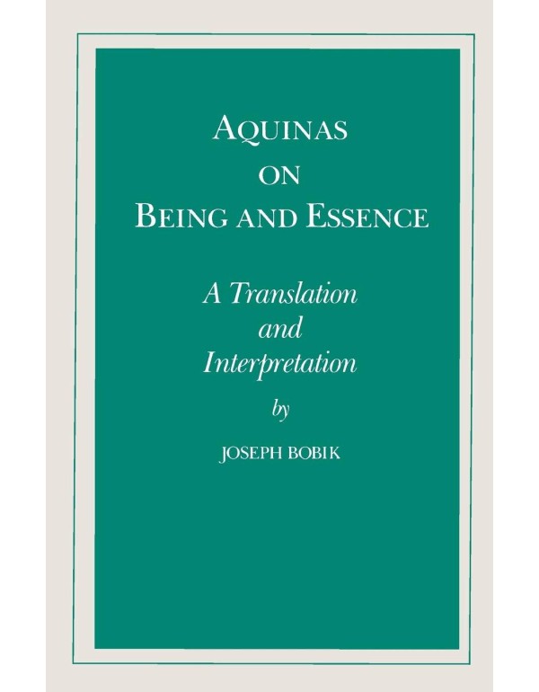 Aquinas on Being and Essence: A Translation and In...