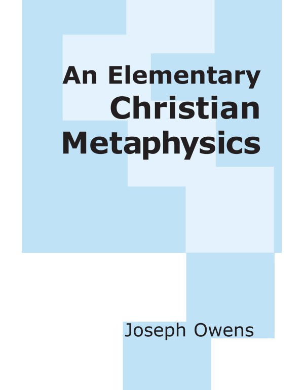 An Elementary Christian Metaphysics