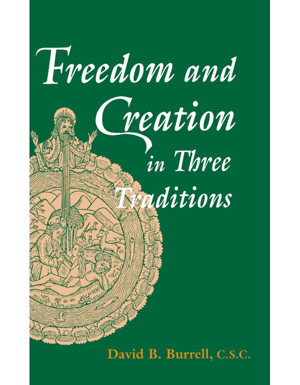 Freedom and Creation in Three Traditions