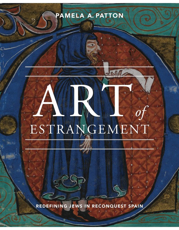 Art of Estrangement: Redefining Jews in Reconquest...