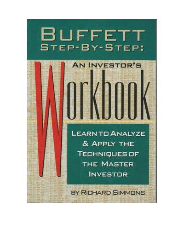 Buffett Step-By-Step an Investor's Workbook: Learn...