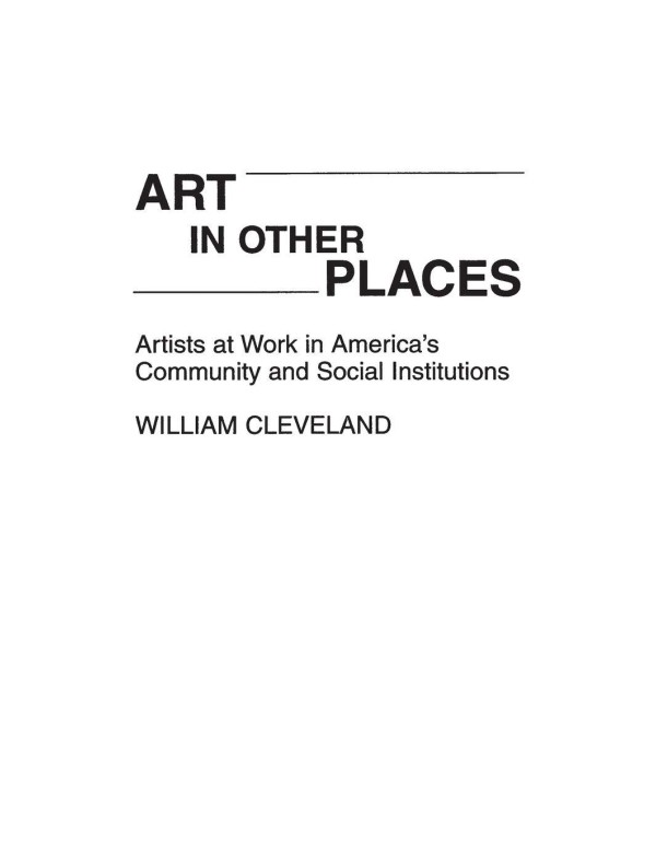 Art in Other Places: Artists at Work in America's ...