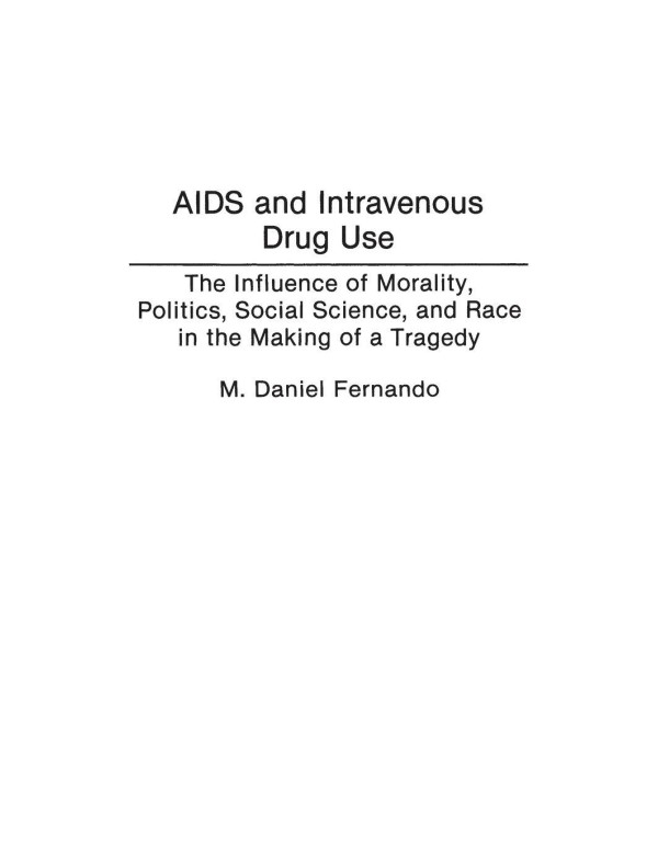 AIDS and Intravenous Drug Use: The Influence of Mo...