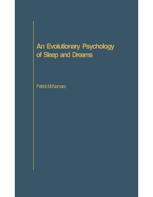 An Evolutionary Psychology of Sleep and Dreams