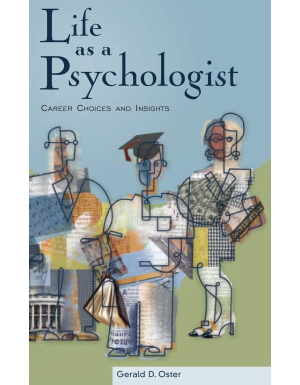 Life as a Psychologist: Career Choices and Insight...