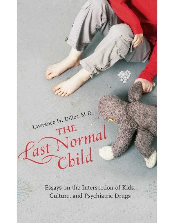 The Last Normal Child: Essays on the Intersection ...