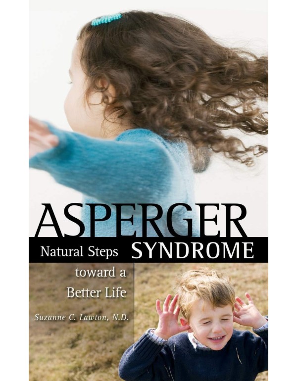 Asperger Syndrome: Natural Steps Toward a Better L...