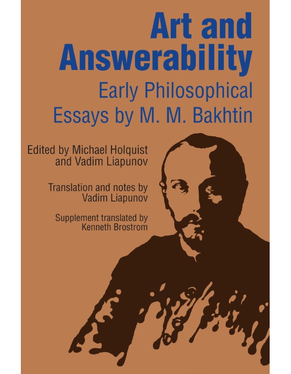 Art and Answerability: Early Philosophical Essays ...