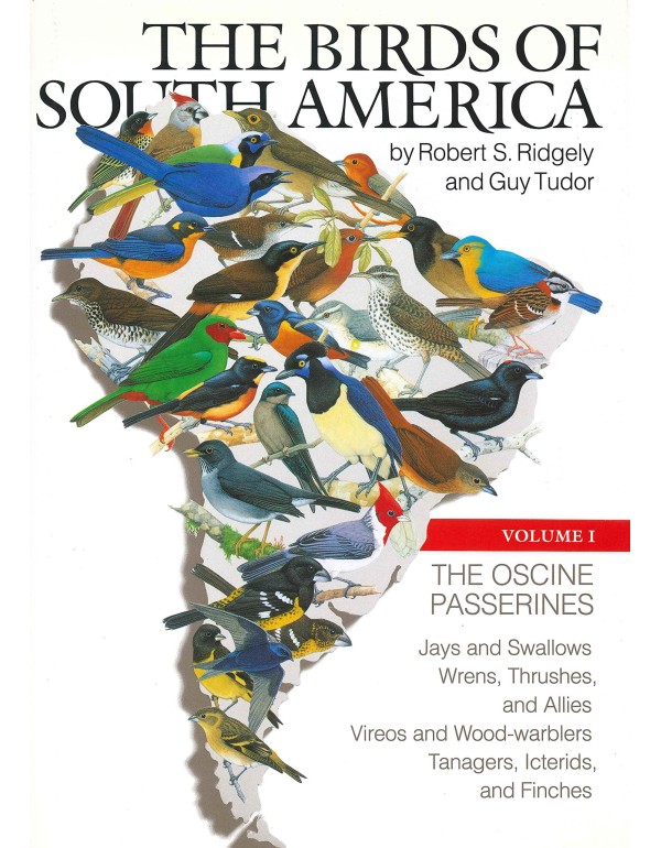 The Birds of South America: Volume 1: The Oscine P...