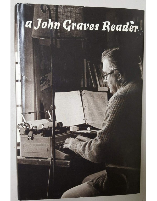 A John Graves Reader (Southwestern Writers Series)