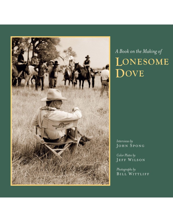 A Book on the Making of Lonesome Dove (Southwester...