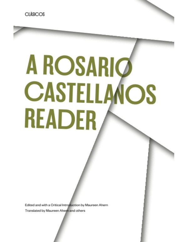 A Rosario Castellanos Reader: An Anthology of Her ...