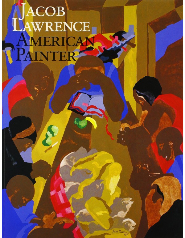 Jacob Lawrence: American Painter