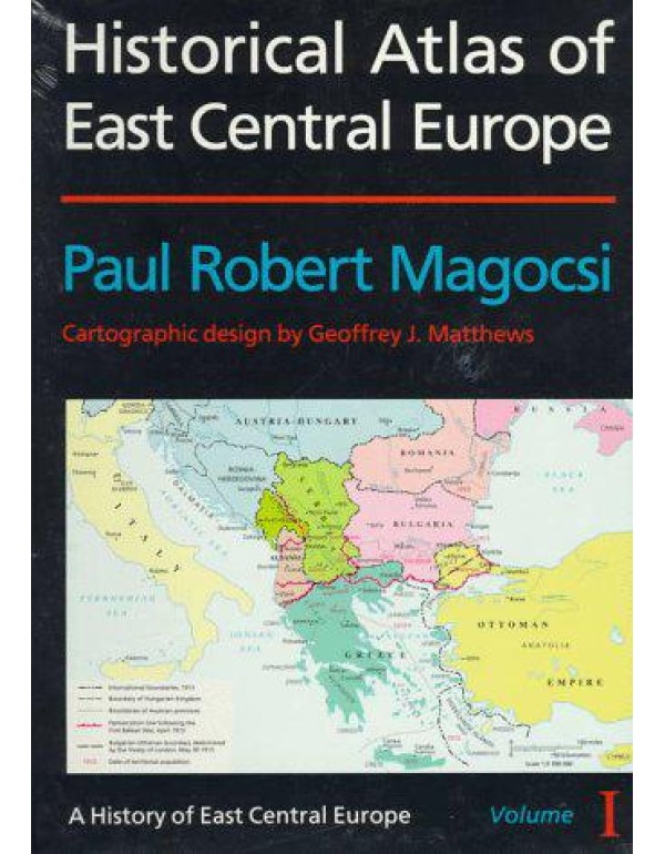 Historical Atlas of East Central Europe (A History...