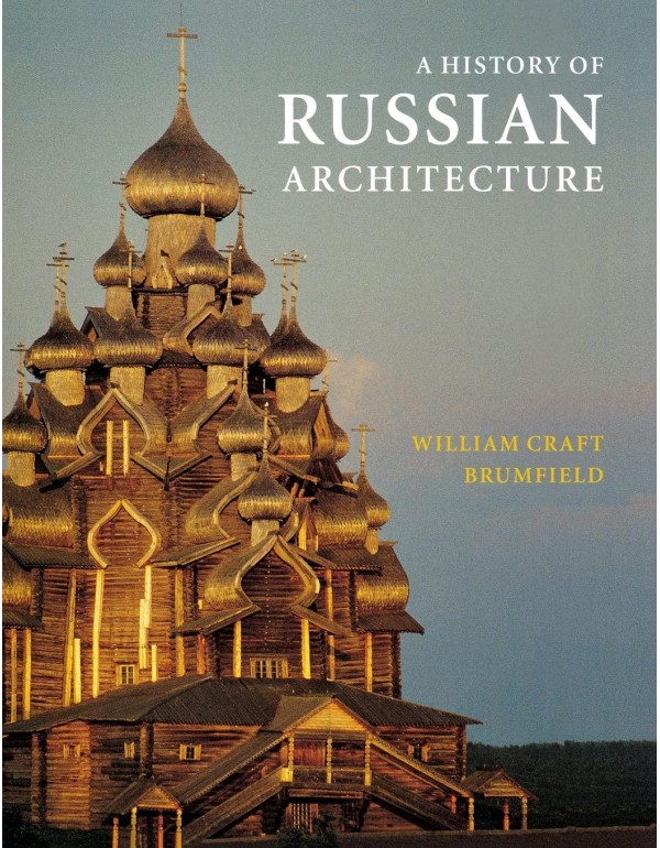 A History of Russian Architecture