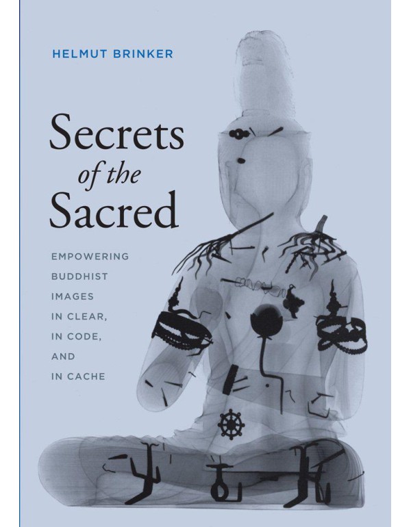 Secrets of the Sacred: Empowering Buddhist Images ...