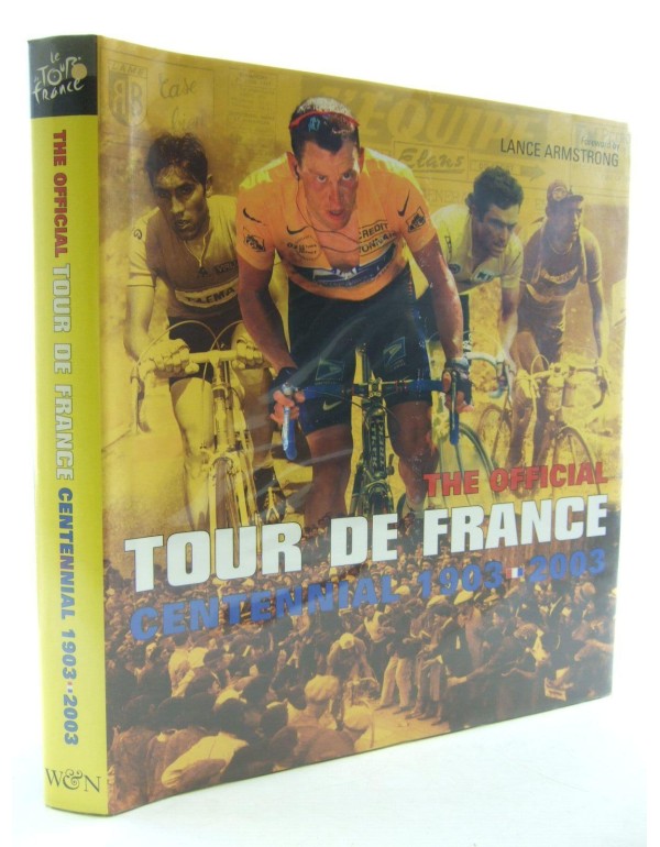 The Official Tour De France: Centennial 1903-2003