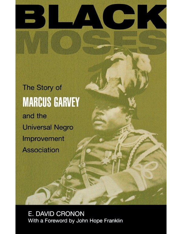 Black Moses: The Story of Marcus Garvey and the Un...