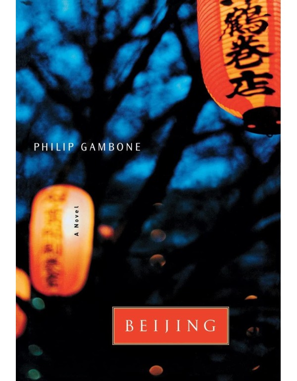 Beijing: A Novel