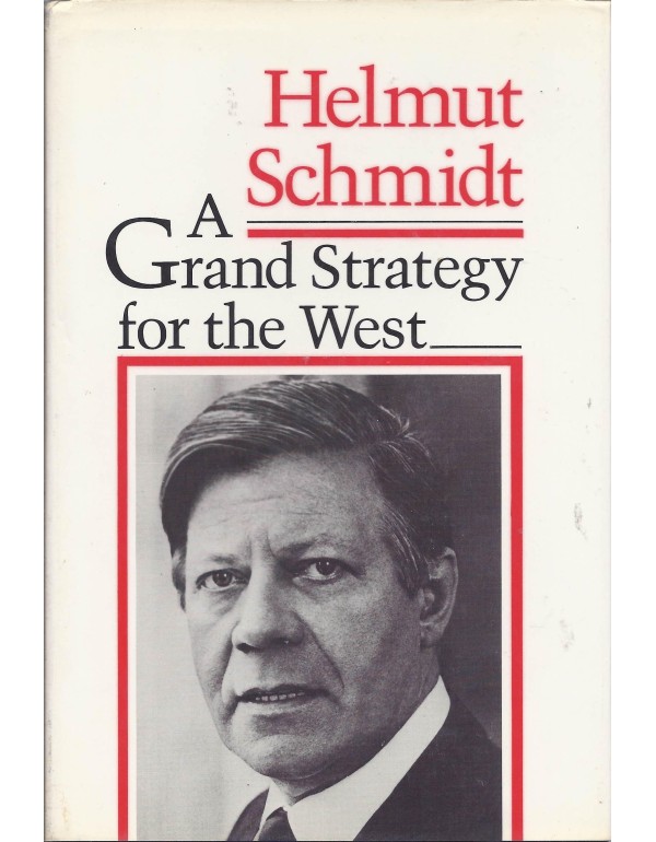 A Grand Strategy for the West: The Anachronism of ...