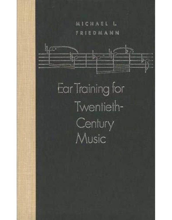 Ear Training for Twentieth-Century Music