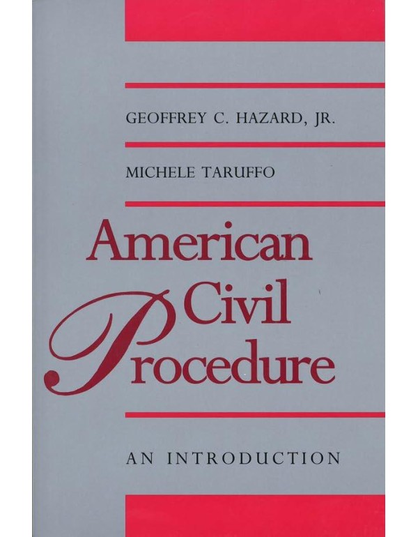 American Civil Procedure: An Introduction (Yale Co...