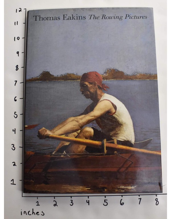 Thomas Eakins: The Rowing Pictures