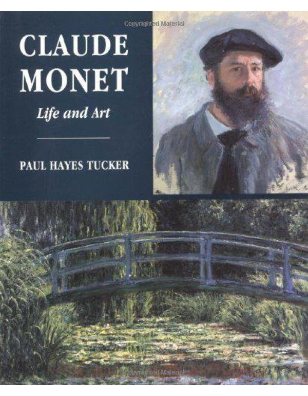 Claude Monet: Life and Art