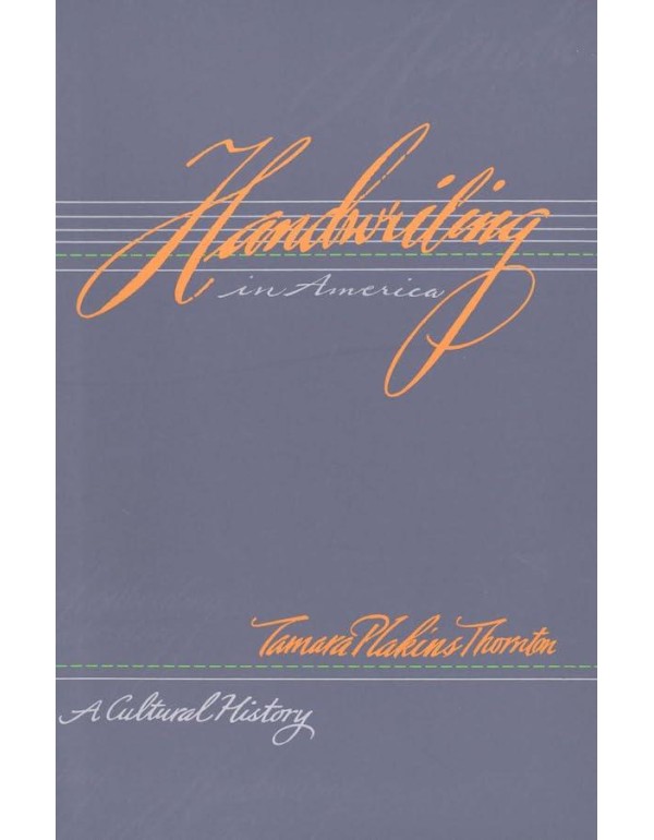 Handwriting in America: A Cultural History