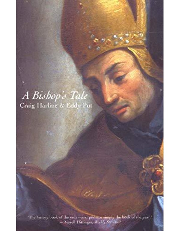 A Bishop's Tale: Mathias Hovius Among His Flock in...