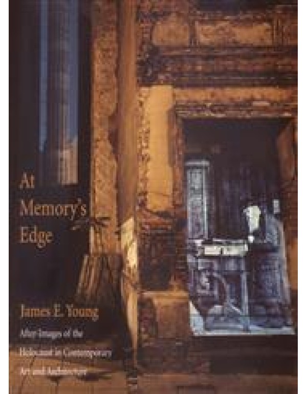 At Memory's Edge: After-Images of the Holocaust in...