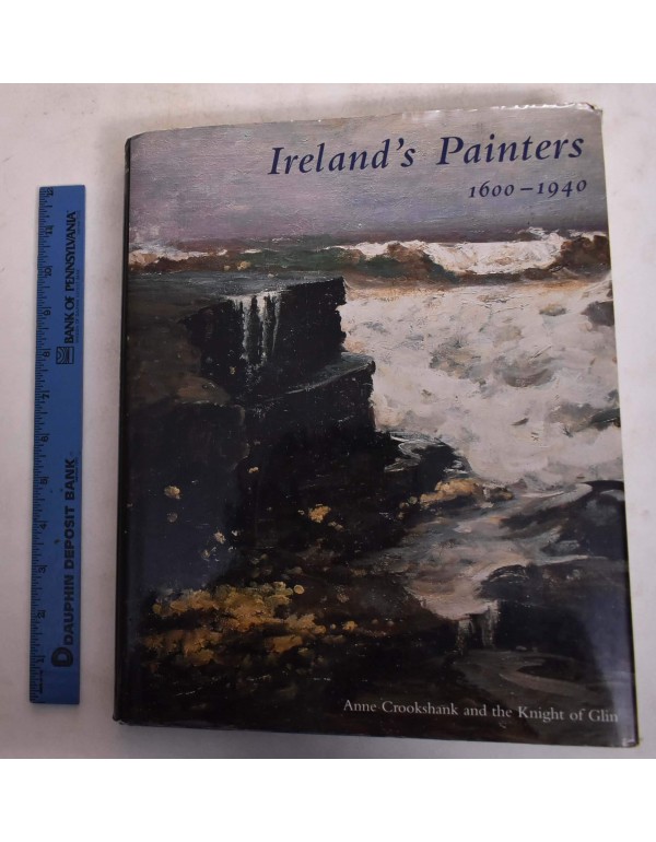 Ireland’s Painters, 1600-1940 (Paul Mellon Centr...