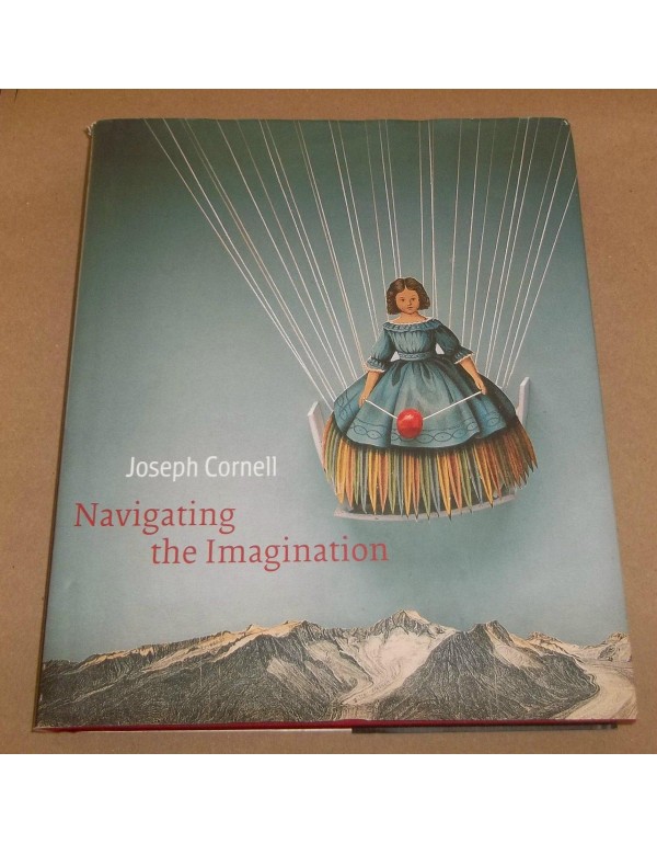 Joseph Cornell: Navigating the Imagination