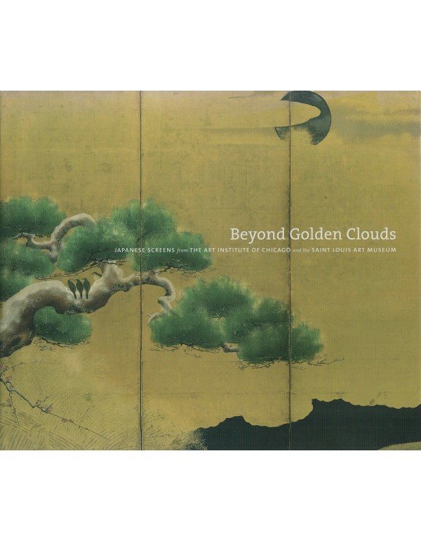 Beyond Golden Clouds: Japanese Screens from the Ar...