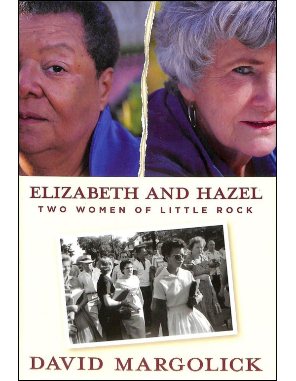 Elizabeth and Hazel: Two Women of Little Rock