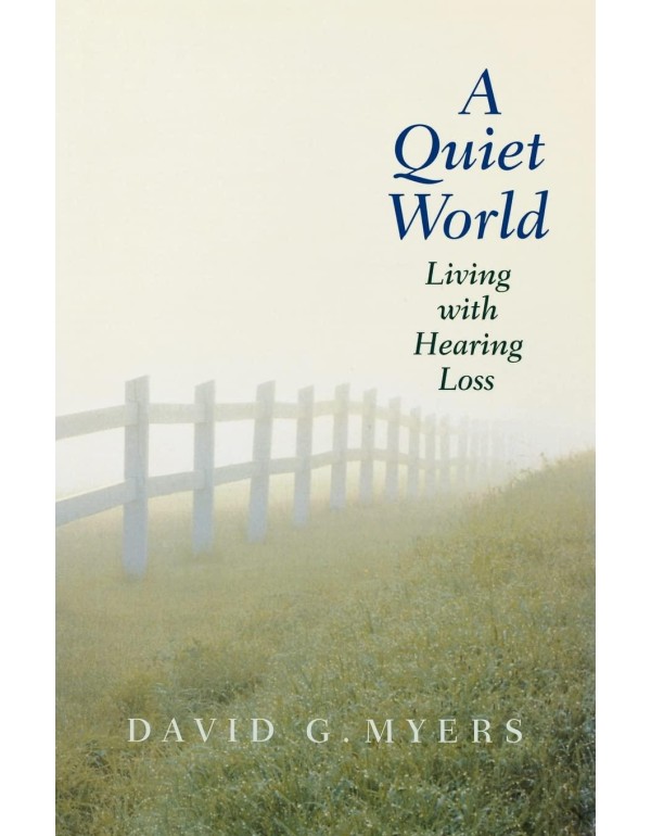 A Quiet World: Living with Hearing Loss