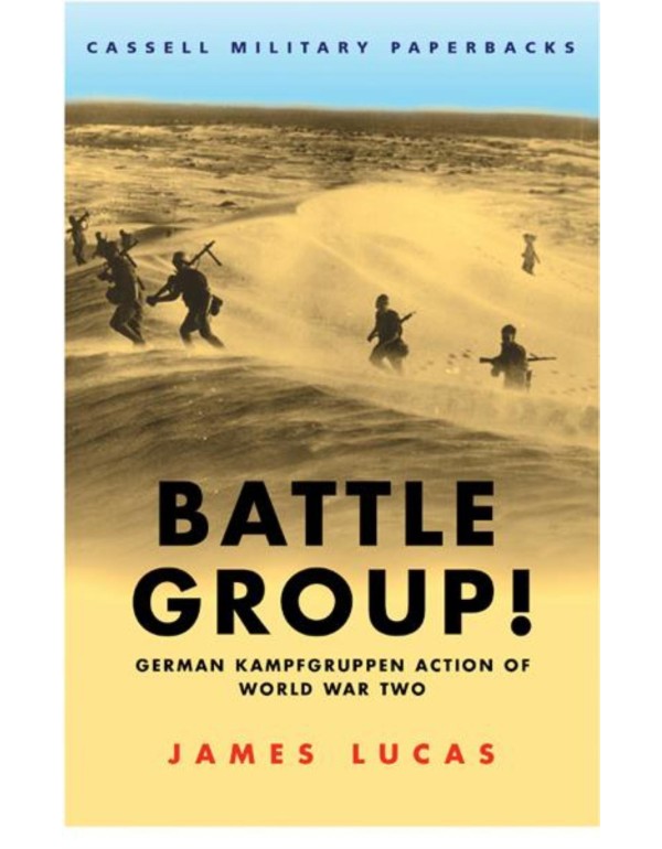 BATTLE GROUP!: German Kampfgruppen Action of World...