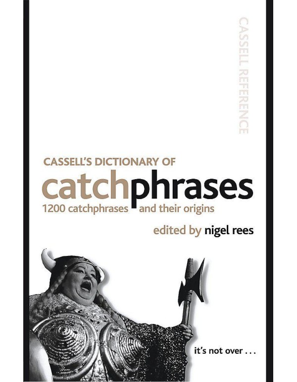 Cassell's Dictionary Of Catchphrases (Cassell Refe...