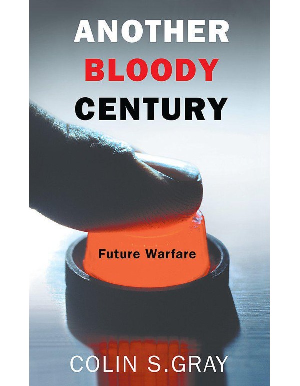 Another Bloody Century: Future Warfare (Phoenix Pr...