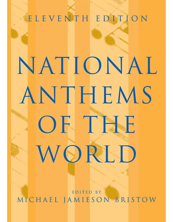 National Anthems of the World, Eleventh Edition