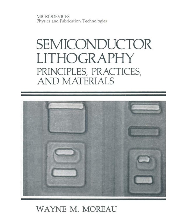 Semiconductor Lithography: Principles, Practices, ...