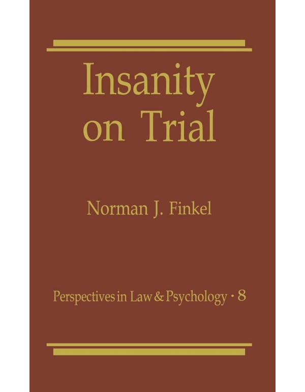 Insanity on Trial (Perspectives in Law & Psycholog...