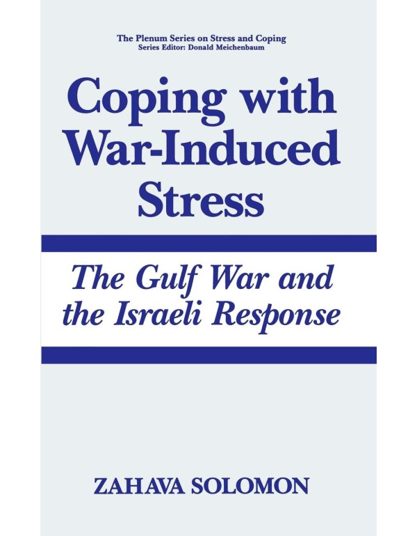 Coping with War-Induced Stress: The Gulf War and t...