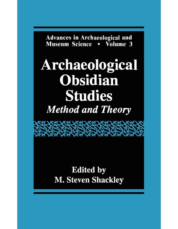 Archaeological Obsidian Studies: Method and Theory...