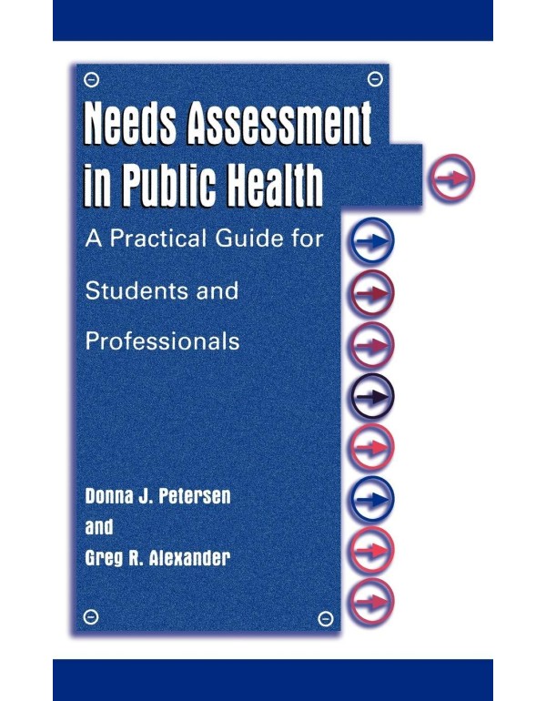 Needs Assessment in Public Health: A Practical Gui...