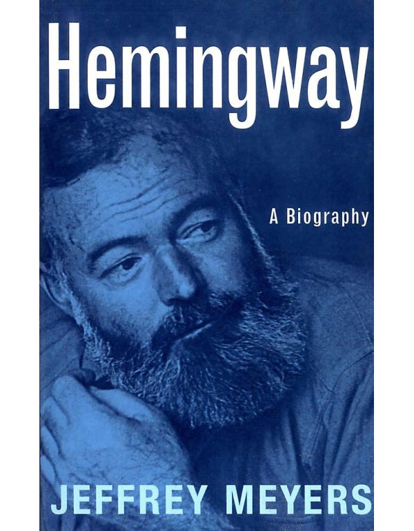 Hemingway: A Biography