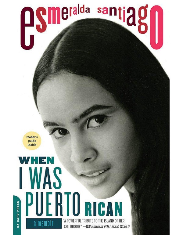 When I Was Puerto Rican: A Memoir (A Merloyd Lawre...